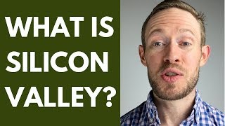 What is Silicon Valley [upl. by Aniret]