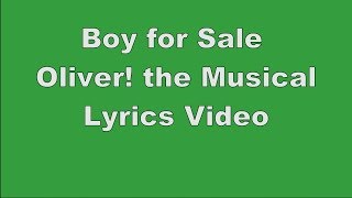 Boy for Sale  Oliver the Musical  Lyrics Video [upl. by Ailati]