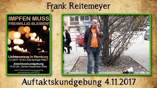 Frank Reitemeyer  Lichterumzug IMPFEN MUSS FREIWILLIG BLEIBEN  4112017 in Hamburg [upl. by Amek736]