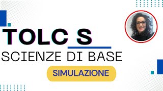 SIMULAZIONE TOLC S Scienze test scienze di base [upl. by Notsla]