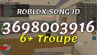 6 Troupe Roblox Song IDsCodes [upl. by Ayk]