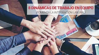 8 Dinámicas de trabajo en equipo para fomentar la integración 💪 [upl. by Eido472]