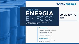 Webinar  Energia em Foco Perspectivas para o Mercado de Combustíveis no Brasil pósCovid19 [upl. by Laubin384]