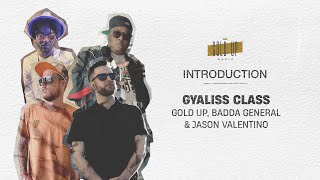 Gold Up Badda General amp Jason Valentino  Gyaliss Class Official Audio [upl. by Eppesiug]