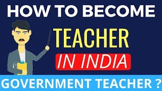 How To Become Teacher After 12th India  Government Teacher  Complete Information 2019 [upl. by Ennairda73]