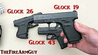 Glock 19 Glock 26 amp Glock 43 Range Review  TheFireArmGuy [upl. by Asyar]