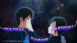 Mazhai Varum Arikuri FtWeathering With You Tamil EditAMV Tamil Anime Edit [upl. by Esinehs249]