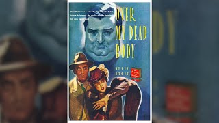 Over My Dead Body A Nero Wolfe Mystery by Rex Stout  Free Audiobook [upl. by Asaret224]