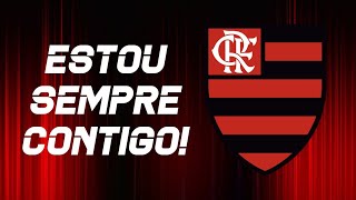 Música do Flamengo  Estou sempre contigo Letra [upl. by Euqininod]