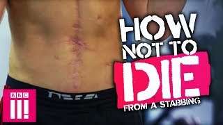 How Not To Die From A Stabbing [upl. by Anor]