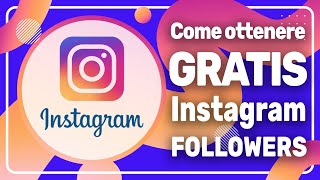 COME AVERE FOLLOWER SU INSTAGRAM GRATIS 2024 [upl. by Malley]