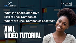 What is a Shell Company  Risk of Shell Companies  Where are Shell Companies located  AML Tutorial [upl. by Odie]