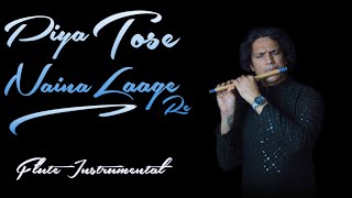 Piya tose naina laage re  Flute Mashup [upl. by Narmis87]