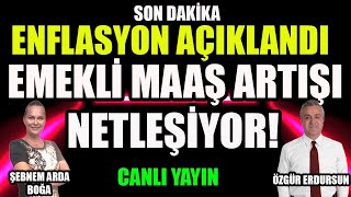 Son Dakika Enflasyon Açıklandı Emekli Maaş Artışı Netleşiyor [upl. by Daphna]