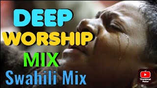 SWAHILI WORSHIP MIX 2023  New Worship Mix Swahili  latest SWAHILI gospel Mix  Swahili praise [upl. by Gusty]