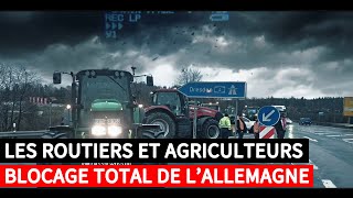 Les Routiers et Agriculteurs Allemands  Blocage total du pays le 8 Janvier [upl. by Euell]