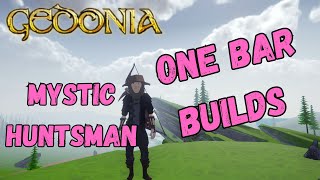 Let Fly your Magic Arrow with the One Bar Mystic Huntsman Build  Gedonia [upl. by Nosliw947]