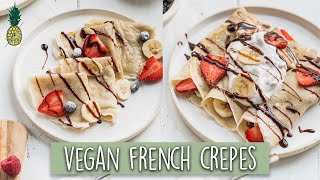 Classic Vegan French Crepes  SO easy [upl. by Wolfe]