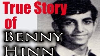 Benny Hinn TRUE STORY [upl. by Evol]