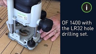 Festool Training Setting up the OF 1400 router on the LR 32 hole drilling set [upl. by Hester]