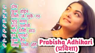 prabisha adhikari top superhit song collection प्रबिसा अधिकारी सुपरहिट गित  please subscribe [upl. by Shell]