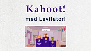 Kahoot med Levitator [upl. by Ettesil]