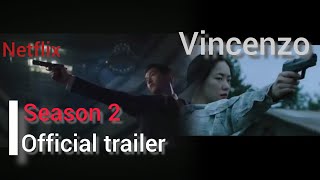 Vincenzo season 2 trailer ll Latest updates ll Released in 2024 on Netflix [upl. by Oniratac]