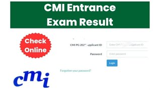 CMI Entrance Exam Result 2024  Score Card Cut Off Merit List [upl. by Ellemaj]