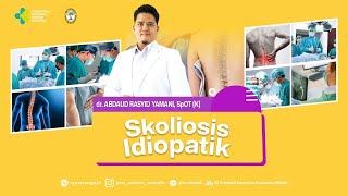 SKOLIOSIS IDIOPATIK  Skoliosis karena Bakat [upl. by Ahser]