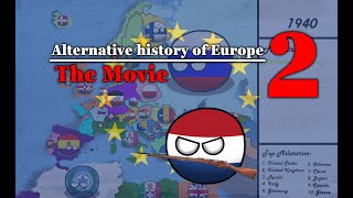 Alternative history of Europe  The Movie 2 [upl. by Forrest]