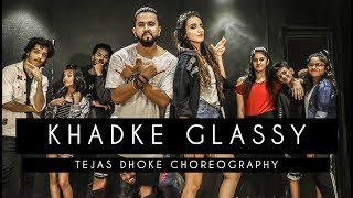 KHADKE GLASSY  Yo Yo Honey Singh  Tejas Dhoke Choreography  Dancefit Live [upl. by Ordnazil]