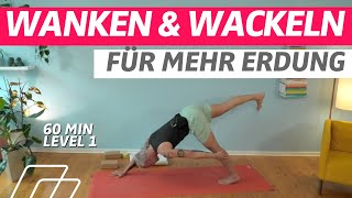 60 Minuten  Yoga für Stabilität  Lass es Wackeln  Haltemuskulatur kräftigen  Level 1 [upl. by Ednarb95]