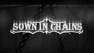 Sown in Chains Announcement Trailer [upl. by Adrien]