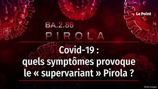 Covid19  quels symptômes provoque le « supervariant » Pirola [upl. by Innaig6]