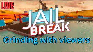 🔴 Jailbreak Grinding With Viewers LIVE [upl. by Repsaj]