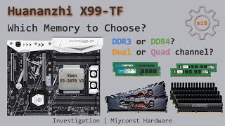 🇬🇧 DDR3 vs DDR4  Dual vs Quad channel RAM configuration  Huananzhi X99TF with Xeon E52678 V3 [upl. by Darnok]