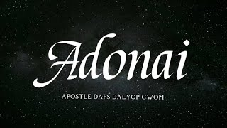 Adonai LIVE W Lyrics  Apostle Daps Dalyop Gwom [upl. by Ahsiemal103]