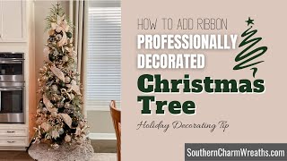 How to Add ribbon to a Professionally Decorated Christmas Tree [upl. by Jolda102]