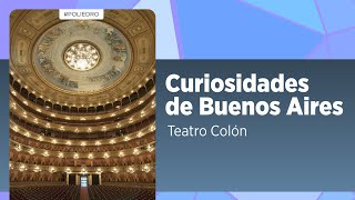 El Teatro Colón Un Ícono de Buenos Aires  Lic Jorge Rigueiro García [upl. by Castora]