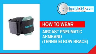 How to wear Aircast Pneumatic Armband Tennis Elbow Brace  healthx247com [upl. by Barbaresi]