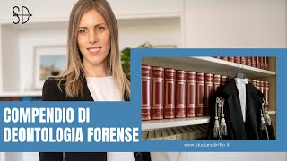 Compendio di deontologia forense  Studiare Diritto Facile [upl. by Edahsalof628]