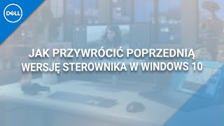 Jak przywrócić poprzednią wersję sterownika w Windows 10 [upl. by Annahtur115]