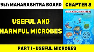 9th Science  Chapter 8  Useful and Harmful Microbes  Lecture 1  Maharashtra Board [upl. by Abernathy513]