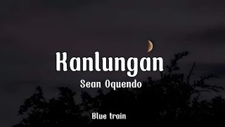 Kanlungan  Sean Oquendo lyrics 🎶 [upl. by Ocihc]