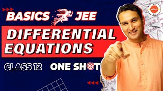 Differential Equation  Class 12  Basics to JEE  Pulkit Sir  Vedantu JEE [upl. by Oetam]