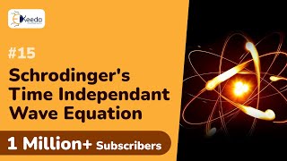 Schrodingers Time Independant Wave Equation  Quantum Physics  Engineering Physics  1 [upl. by Ekrub119]