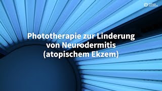 Phototherapie zur Linderung von Neurodermitis atopischem Ekzem [upl. by Nahshunn]