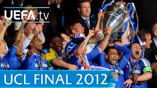 Chelsea v Bayern 2012 UEFA Champions League final highlights [upl. by Wilhelmine]