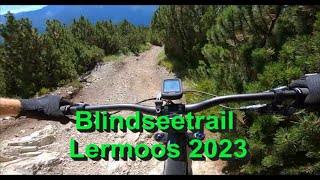 Blindseetrail Lermoos Zugspitz Arena Enduro Trail 2023 [upl. by Sama39]