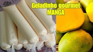 GELADINHO GOURMET DE MANGA CREMOSÍSSIMO GELADINHO CREMOSO DE MANGA SACOLÉ DE MANGA [upl. by Anilatsyrc]